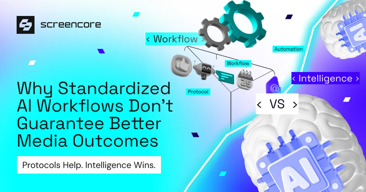 Why Standardized AI Workflows Don’t Guarantee Better Media Outcomes