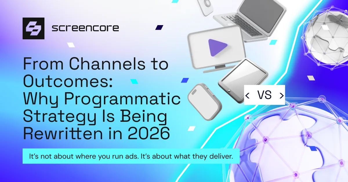 From Channels to Outcomes: Why Programmatic Strategy Is Being Rewritten in 2026  URL