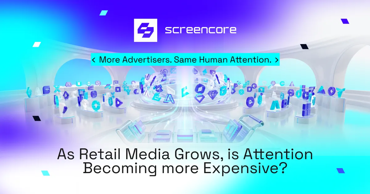 As Retail Media Grows, Is Attention Becoming More Expensive?