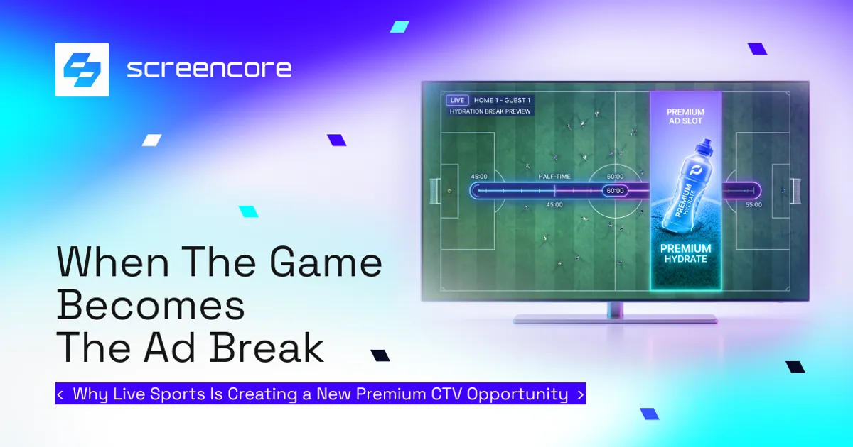 When the Game Becomes the Ad Break: Why Live Sports Is Creating a New Premium CTV Opportunity