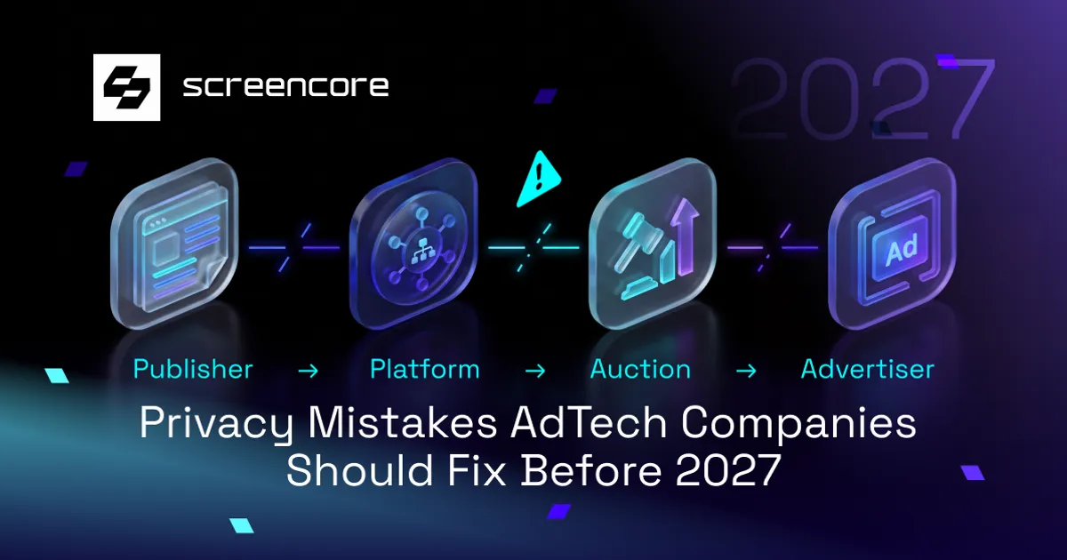 Privacy Mistakes AdTech Companies Should Fix Before 2027