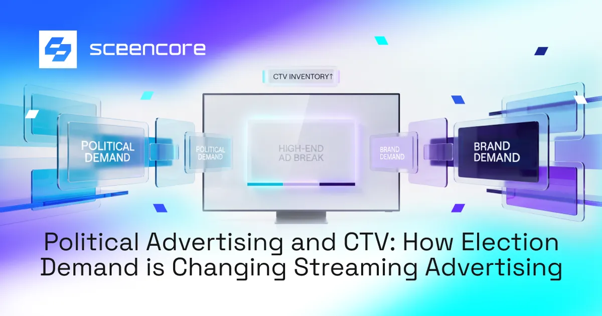 Political Advertising and CTV: How Election Demand Is Changing Streaming Advertising