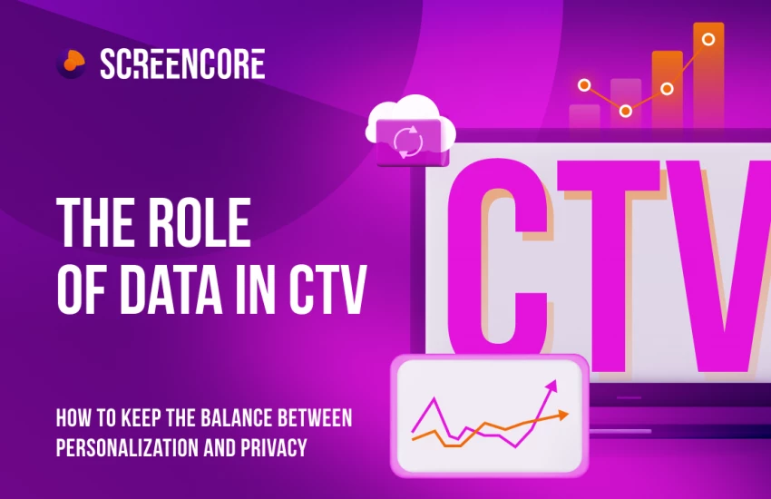 The role of data in CTV: how to keep the balance between personalization and privacy
