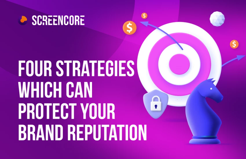 Four strategies which can protect your brand reputation