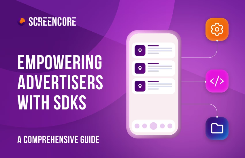 Empowering Advertisers with SDKs: A Comprehensive Guide