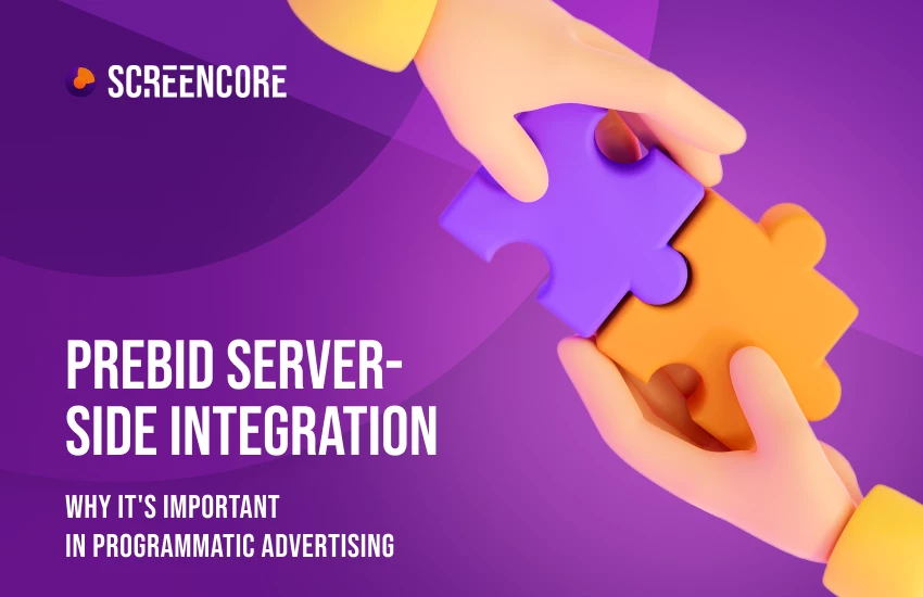 Prebid Server-Side Integration: Why It's Important in Programmatic Advertising