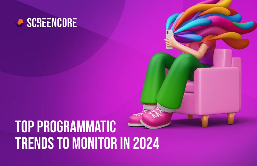 Top Programmatic Trends to Monitor in 2024
