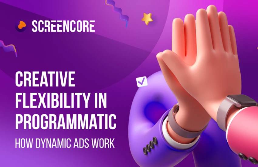 Creative Flexibility in Programmatic: How Dynamic Ads Work